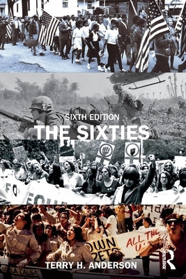 The Sixties by Anderson, Terry H.