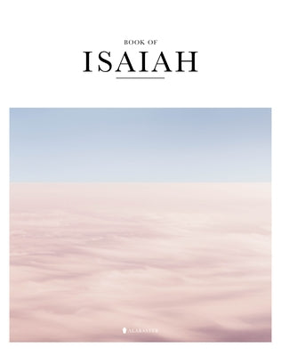 Book of Isaiah (Hc, Nlt) by Inc Alabaster Creative