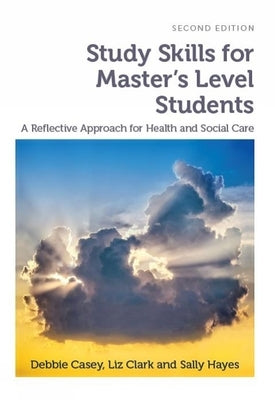 Study Skills for Master's Level Students, Second Edition by Casey, Debbie