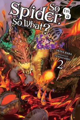 So I'm a Spider, So What?, Vol. 2 (Light Novel): Volume 2 by Baba, Okina