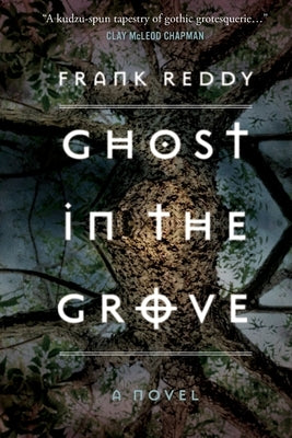 Ghost in the Grove by Reddy, Frank