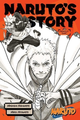 Naruto: Naruto's Story--Family Day by Kishimoto, Masashi