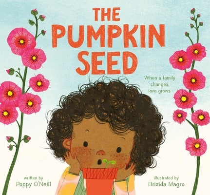 The Pumpkin Seed by O'Neill, Poppy