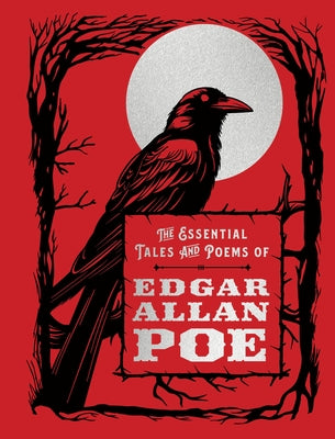 The Essential Tales and Poems of Edgar Allan Poe by Poe, Edgar Allan