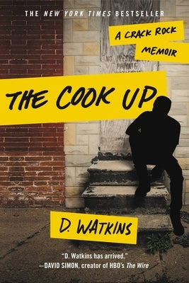 Cook Up: A Crack Rock Memoir by Watkins, D.