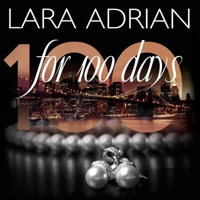 For 100 Days Lib/E by Adrian, Lara