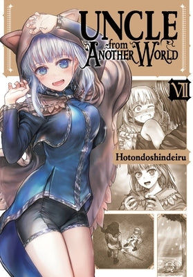 Uncle from Another World, Vol. 7 by Hotondoshindeiru