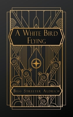 A White Bird Flying by Streeter Aldrich, Bess