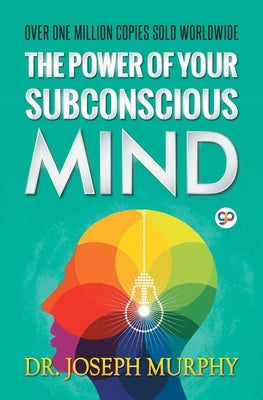 The Power of Your Subconscious Mind by Murphy, Joseph