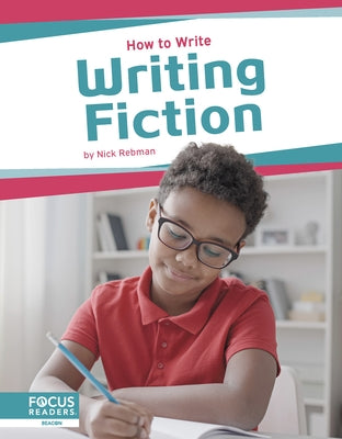 Writing Fiction by Rebman, Nick