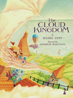The Cloud Kingdom by Zepf, MÃ¡ire