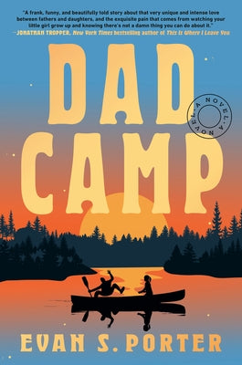 Dad Camp by Porter, Evan S.