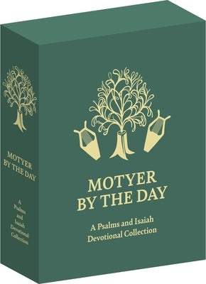 Motyer by the Day: A Psalms and Isaiah Devotional Collection by Motyer, Alec