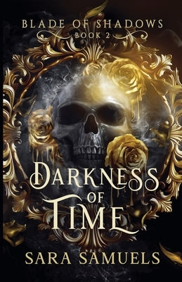 Darkness of Time by Samuels, Sara