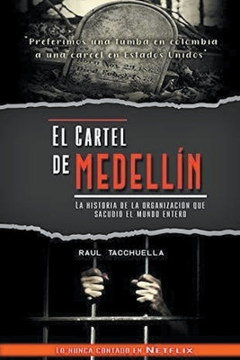 El cartel de Medellín by Tacchuella, Raul