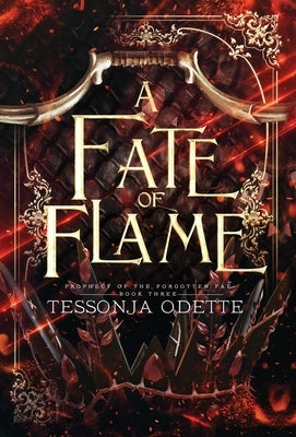 A Fate of Flame by Odette, Tessonja