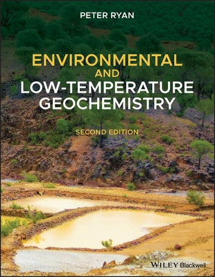 Environmental and Low-Temperature Geochemistry by Ryan, Peter