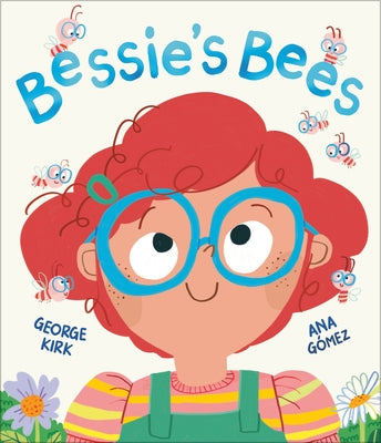 Bessie's Bees by Kirk, George