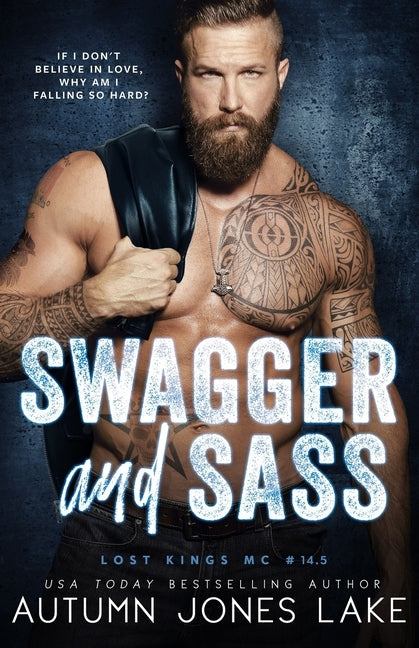 Swagger and Sass: Lost Kings MC #14.5 by Lake, Autumn Jones