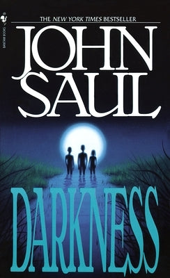 Darkness by Saul, John