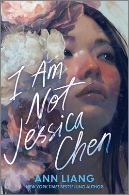 I Am Not Jessica Chen by Liang, Ann