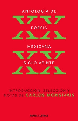 Antología de Poesía Mexicana.: Siglo XX by Monsiv&#195;&#161;is, Carlos