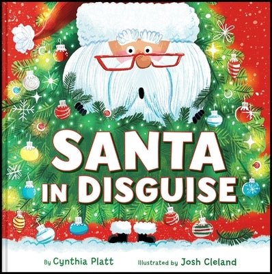 Santa in Disguise by Platt, Cynthia