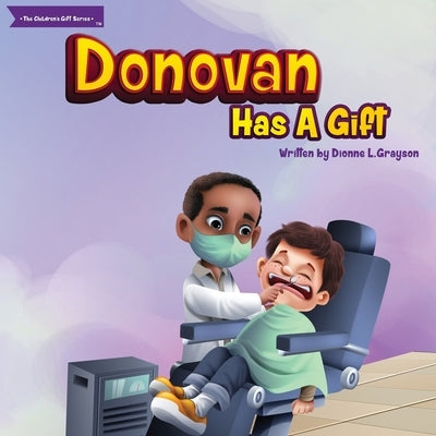 Donovan Has a Gift by Grayson, Dionne L.