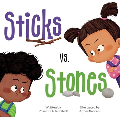 Sticks vs. Stones by Kurstedt, Rosanne L.
