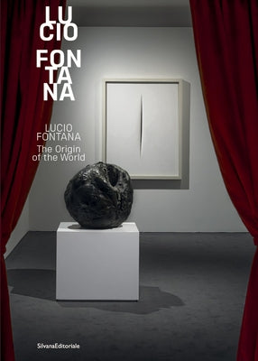 Lucio Fontana: The Origin of the World by Fontana, Lucio