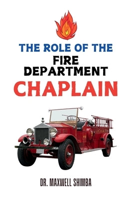 The Role of the Fire Department Chaplain by Shimba