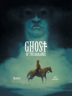 Ghost of the Badlands by Fist, Razor