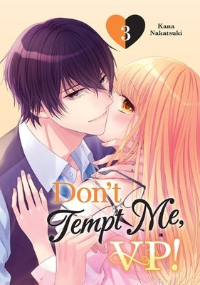 Don't Tempt Me, VP! 3 by Nakatsuki, Kana
