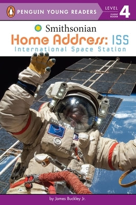 Home Address: ISS: International Space Station by Buckley, James