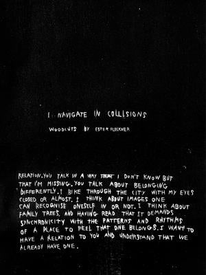 Ester Fleckner: I Navigate in Collisions by Fleckner, Ester