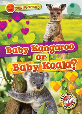 Baby Kangaroo or Baby Koala? by Schuh, Mari C.