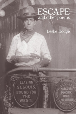 Escape: And Other Poems by Hodge, Leslie