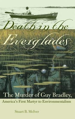 Death in the Everglades by McIver, Stuart B.