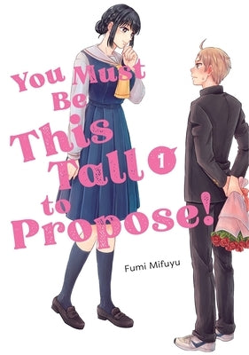 You Must Be This Tall to Propose! 1 by Mifuyu, Fumi