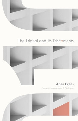 The Digital and Its Discontents by Evens, Aden