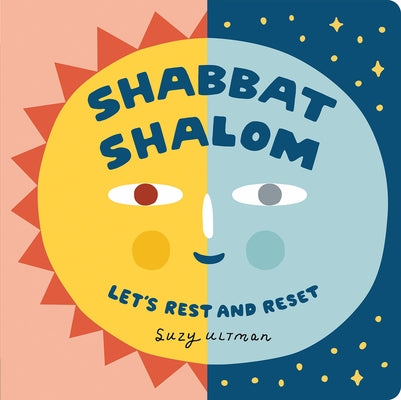 Shabbat Shalom: Let's Rest and Reset by Ultman, Suzy