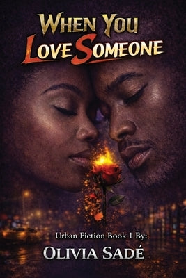 When you love someone by Sade, Olivia