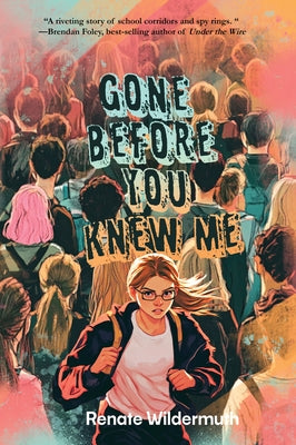 Gone Before You Knew Me by Wildermuth, Renate