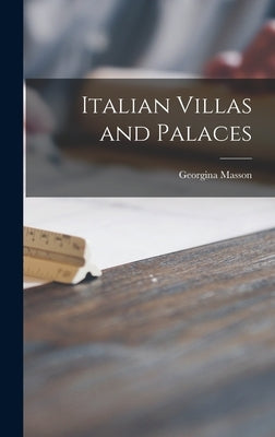 Italian Villas and Palaces by Masson, Georgina