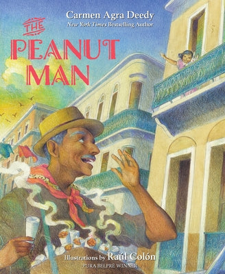 The Peanut Man by Deedy, Carmen Agra