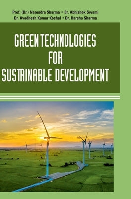 Green Technologies for Sustainable Development by Sharma, Narendra