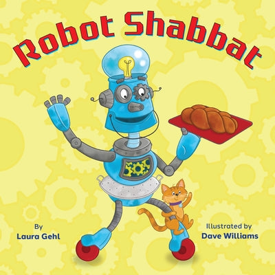 Robot Shabbat by Gehl, Laura