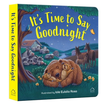 It's Time to Say Goodnight by Wonder House Books