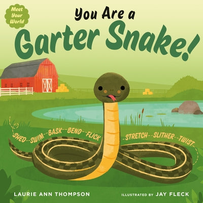 You Are a Garter Snake! by Thompson, Laurie Ann