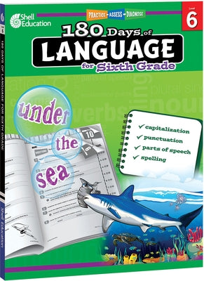 180 Days(tm) Language for Sixth Grade: Practice, Assess, Diagnose by Barchers, Suzanne I.